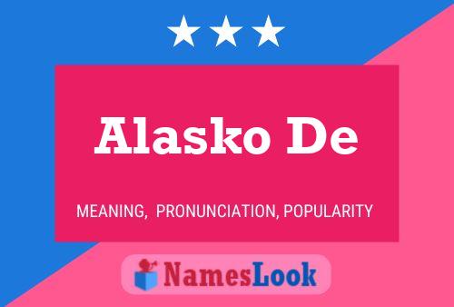 Постер имени Alasko De