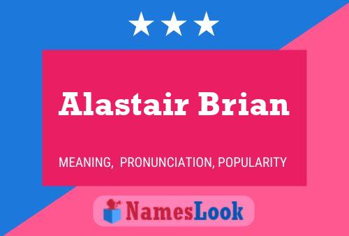 Постер имени Alastair Brian