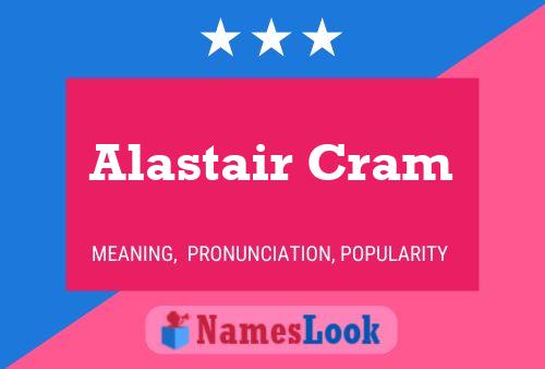 Постер имени Alastair Cram