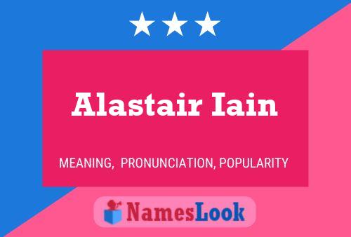 Постер имени Alastair Iain