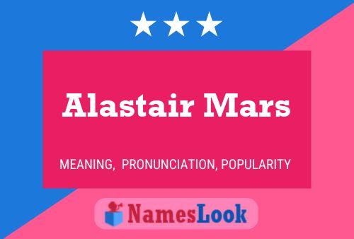 Постер имени Alastair Mars