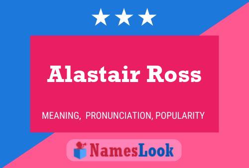 Постер имени Alastair Ross