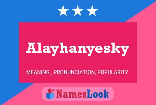 Постер имени Alayhanyesky