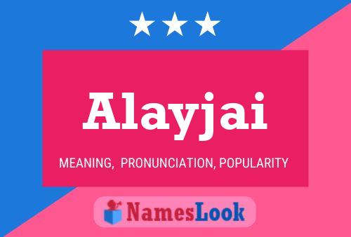 Постер имени Alayjai