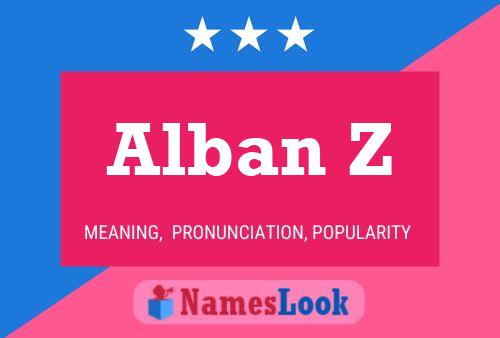 Постер имени Alban Z