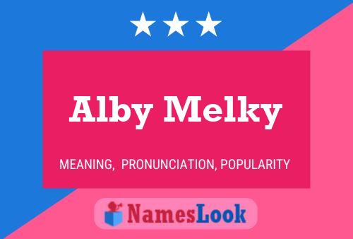 Постер имени Alby Melky