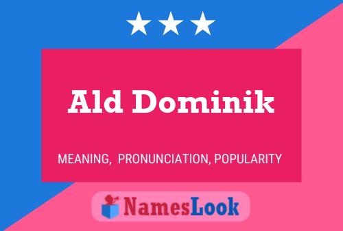 Постер имени Ald Dominik