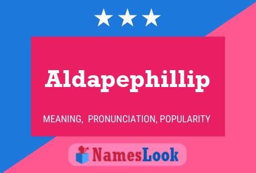 Постер имени Aldapephillip