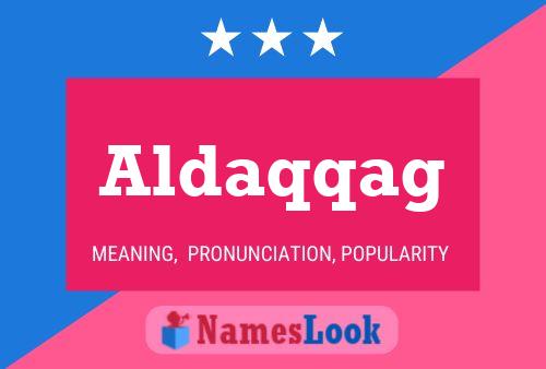 Постер имени Aldaqqag