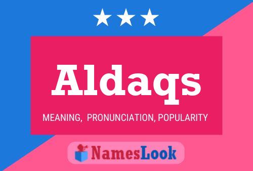 Постер имени Aldaqs