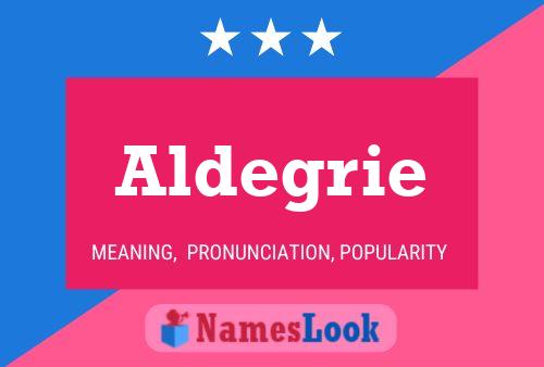 Постер имени Aldegrie