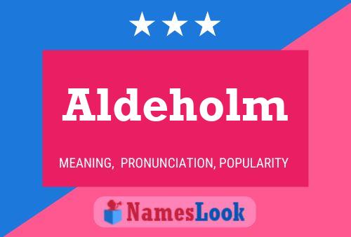 Постер имени Aldeholm