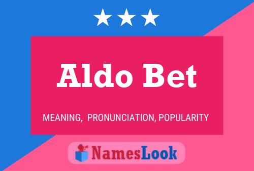 Постер имени Aldo Bet