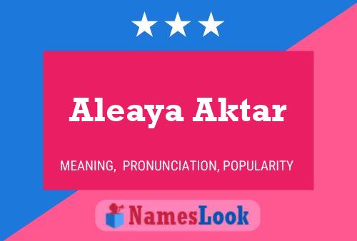 Постер имени Aleaya Aktar