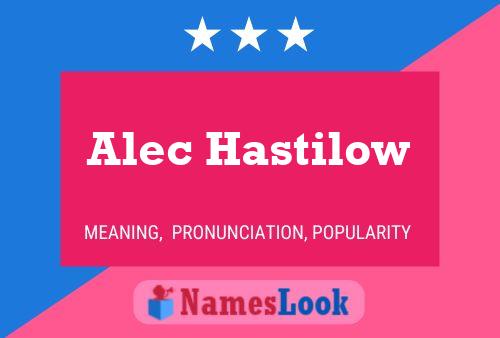 Постер имени Alec Hastilow