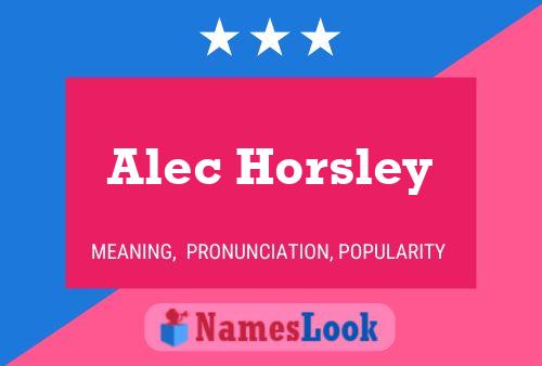 Постер имени Alec Horsley