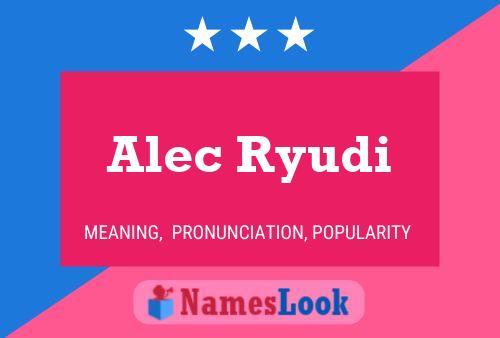 Постер имени Alec Ryudi