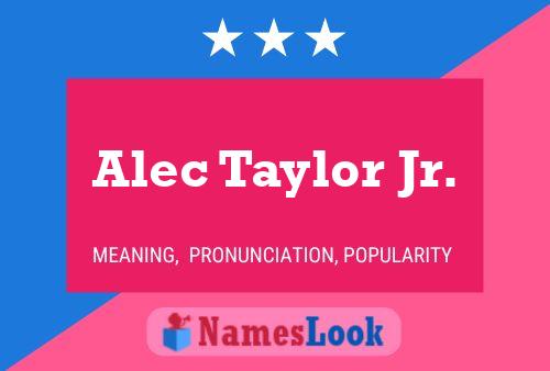 Постер имени Alec Taylor Jr.