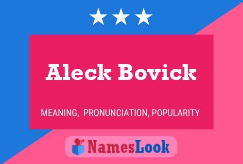 Постер имени Aleck Bovick