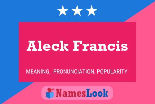 Постер имени Aleck Francis