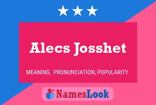 Постер имени Alecs Josshet