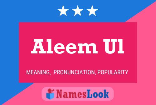 Постер имени Aleem Ul