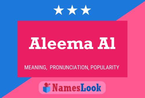 Постер имени Aleema Al