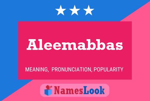 Постер имени Aleemabbas