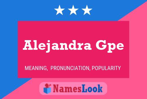 Постер имени Alejandra Gpe