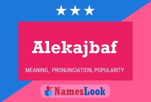 Постер имени Alekajbaf