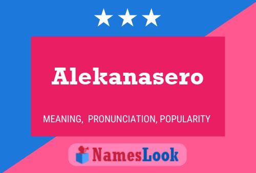 Постер имени Alekanasero