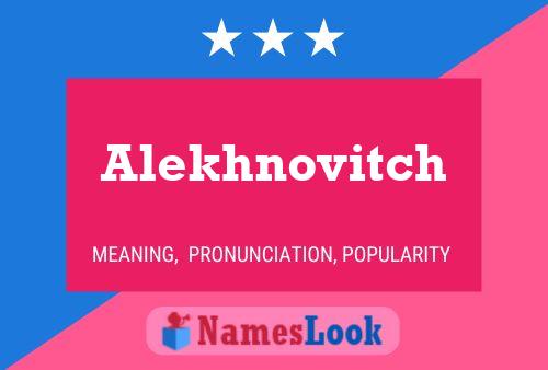 Постер имени Alekhnovitch