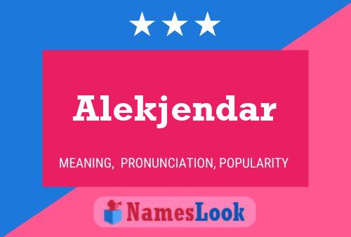 Постер имени Alekjendar