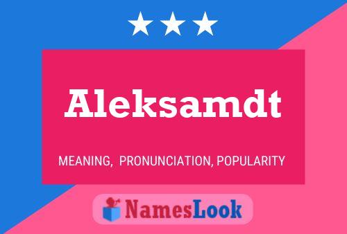 Постер имени Aleksamdt