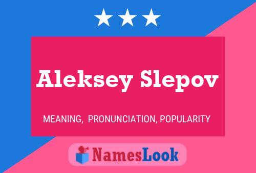 Постер имени Aleksey Slepov