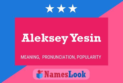 Постер имени Aleksey Yesin