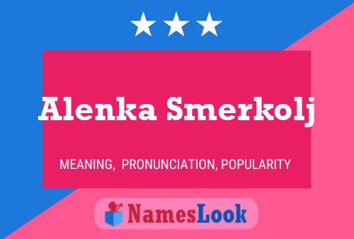 Постер имени Alenka Smerkolj