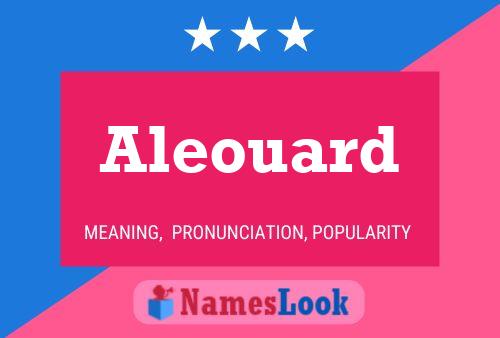 Постер имени Aleouard