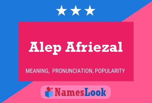 Постер имени Alep Afriezal