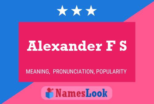 Постер имени Alexander F S