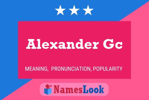 Постер имени Alexander Gc