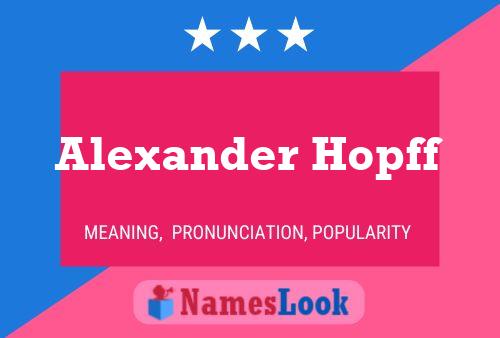 Постер имени Alexander Hopff