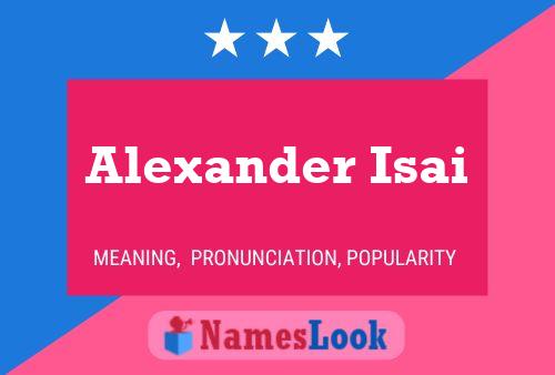 Постер имени Alexander Isai