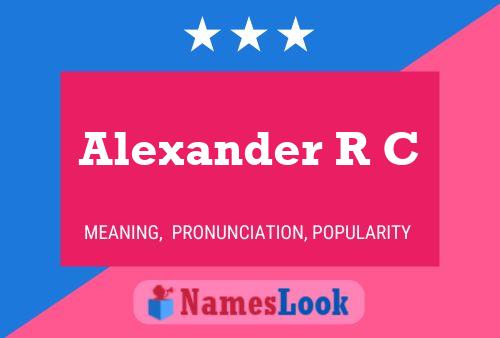 Постер имени Alexander R C