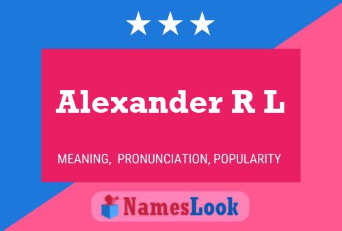 Постер имени Alexander R L