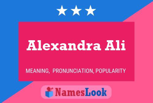 Постер имени Alexandra Ali