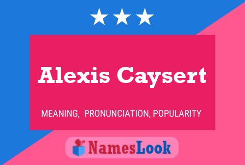 Постер имени Alexis Caysert