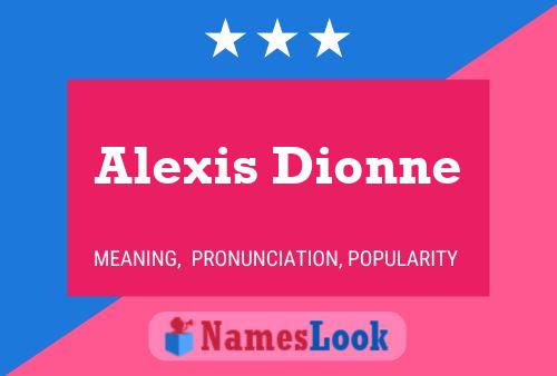 Постер имени Alexis Dionne