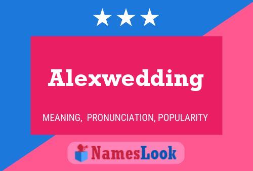 Постер имени Alexwedding