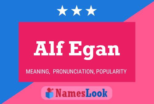 Постер имени Alf Egan